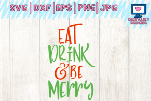 Eat Drink and Be Merry Svg: A Festive Graphics Asset for Crafts