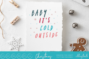 Enhance Your Christmas Crafts with Baby It's Cold Outside SVG